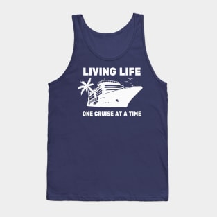 Living life one cruise at a time Tank Top
